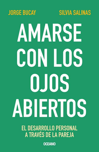 Libro Amarse Con Los Ojos Abiertos