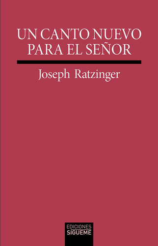 Un Canto Nuevo Para El Señor - Ratzinger