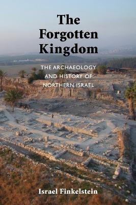 Libro The Forgotten Kingdom : The Archaeology And History...