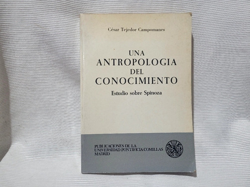 Una Antropologia El Conocimiento Cesar Tejedor Campomanes