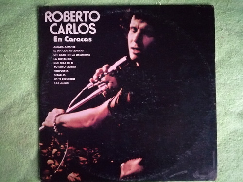 Eam Vinilo Roberto Carlos En Caracas 1976 Edic Cbs Venezuela