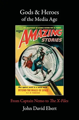 Libro: Gods & Heroes Of The Media Age: From Captain Nemo To