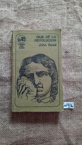 John Reed / Hija De La Revolución 