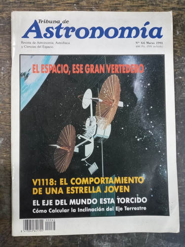Tribuna De Astronomia Nº 64 * Marzo 1991 * Astrofisica *
