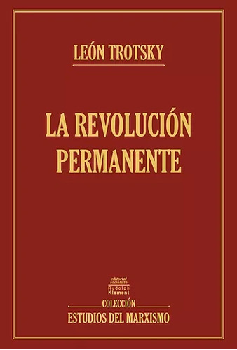 La Revolución Permanente - Leon Trotsky