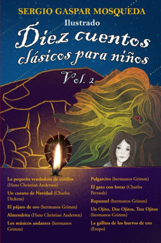 Libro: Diez Cuentos Clásicos Para Niños. Vol. 2: La Pequeña