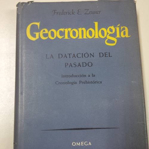 Geocronologia * Zeuner Frederick * Geologia