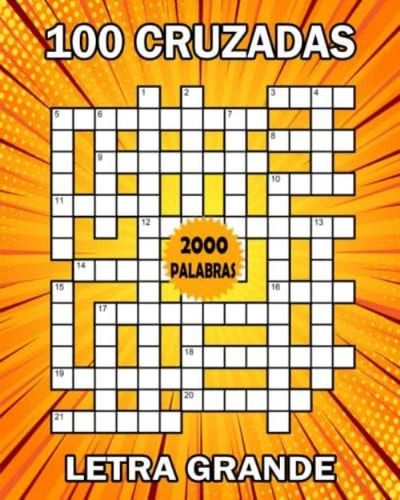 Libro: Cruzadas Letra Grande: 100 Cruzadas Pasatiempos Libro