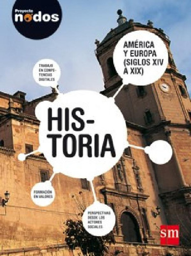 Libro - Historia S M Proyecto Nodos America Y Europa Siglos