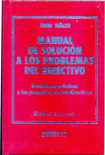 Manual De Solución A Los Problemas Del Directivo