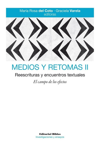 Medios Y Retomas Ii Graciela Varela Maria Rosa Del Coto