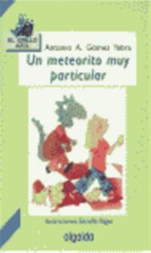 Un Meteorito Muy Particular Grillo Azul - Gomez Yebra,a,a,