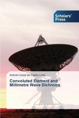 Libro Convoluted Element And Millimetre Wave Dichroics - ...