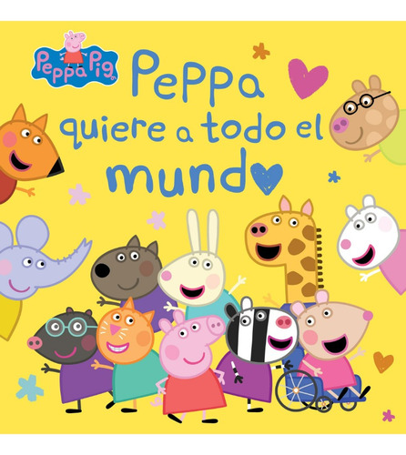 Libro Peppa Pig: Peppa Quiere A Todo El Mundo Beascoa