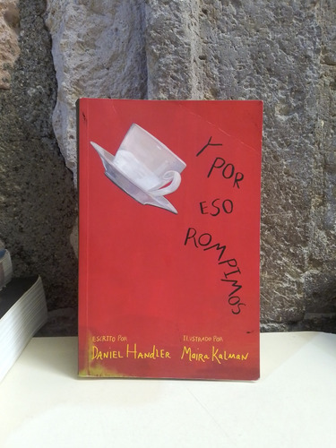 Y Por Eso Rompimos - Daniel Handler (Usado)