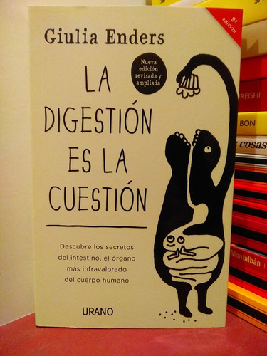 La Digestión Es La Cuestión. Secretos Del Intestino - Enders