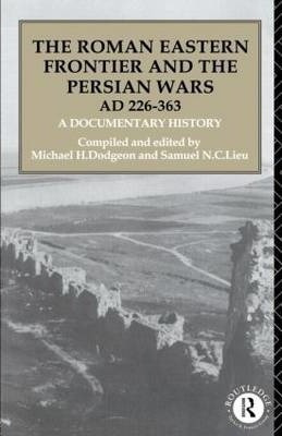 Imagen 1 de 4 de The Roman Eastern Frontier And The Persian Wars Ad 226-36...