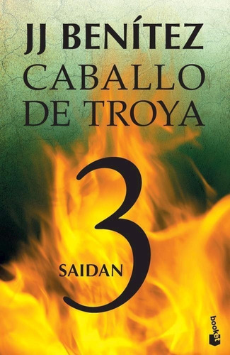 Caballo De Troya 3. Saidan - 2020 Juan José Benítez Booket