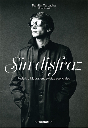 Libro Sin Disfraz - Damián Carcacha