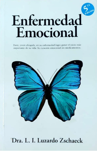 Libro Enfermedad Emocional Dra Luzardo Zschaeck
