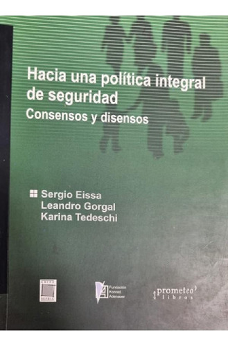 Libro - Hacia Una Política Integral De Seguridad Karina Ted