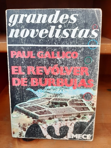 El Revólver De Burbujas. Paul Gallico