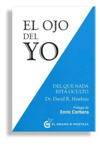 Ojo Del Yo, El: Del Que Nada Esta Oculto-hawkins, David-edic