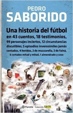 Una Historia Del Fútbol - Pedro Saborido