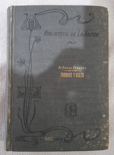 Fromont Y Risler - Alfonso Daudet - Biblioteca De La Nacion