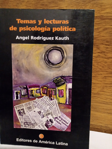 Politica - Temas Y Lecturas De Psicología Política- A. Kauth