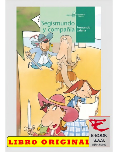 Segismundo Y Compañía, De Fernando Lalana. Editorial Algar, Tapa Blanda En Castellano