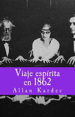 Libro Viaje Espirita En 1862 - Gijon, Francisco