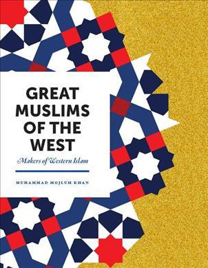 Libro Great Muslims Of The West - Muhammad Mojlum Khan