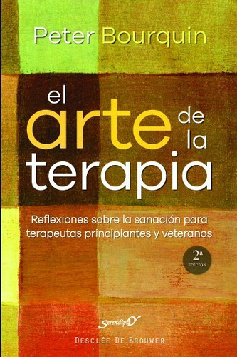 El Arte De La Terapia. Peter Bourquin. Desclee De Brouwer