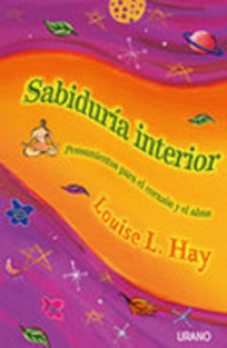 Sabiduria Interior* - Louise L. Hay