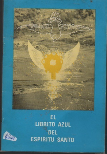 El Librito Azul Del Espíritu Santo Carola De Goya U06044