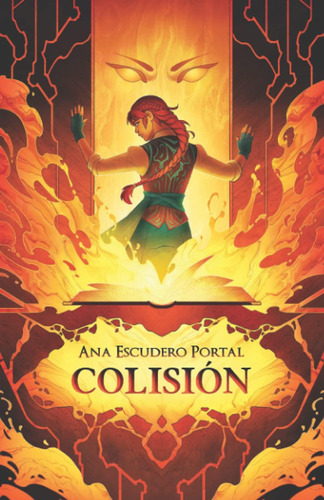 Libro: Colisión: Novela De Fantasía Juvenil Cargada De Avent