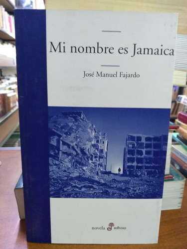 Mi Nombre Es Jamaica-jose Manual Fajardo-libreria Merlin