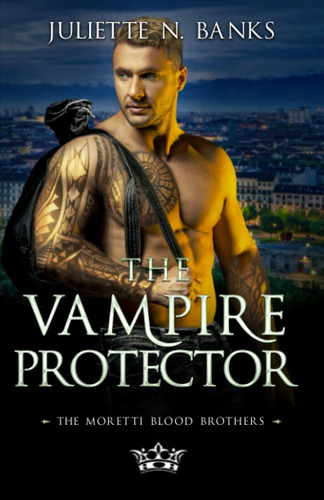 Libro: The Vampire Protector (moretti Blood Brothers Romance