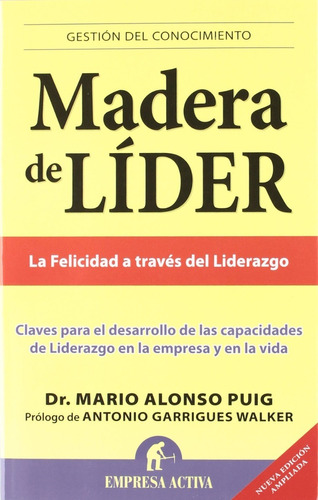 Libro Madera De Lider [ Felicidad Liderazgo ] Mario A. Puig 