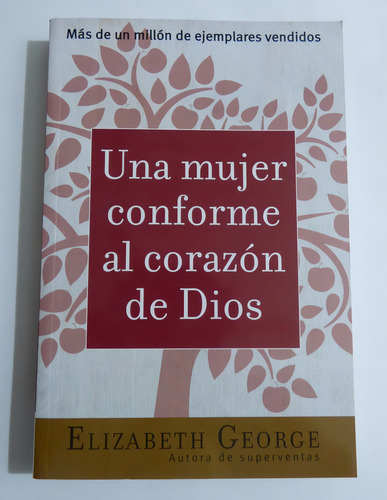 Una Mujer Conforme Al Corazon De Dios
