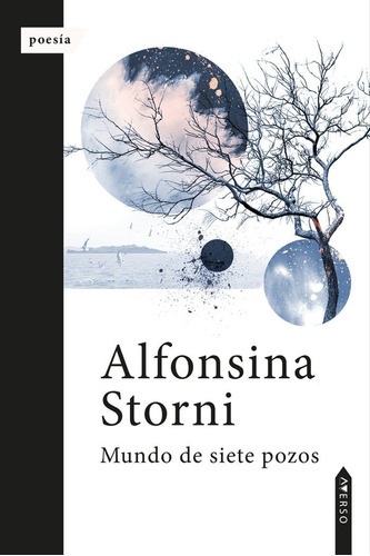 Mundo De Siete Pozos, De Storni, Alfonsina. Editorial Averso Poesia, Tapa Blanda En Español