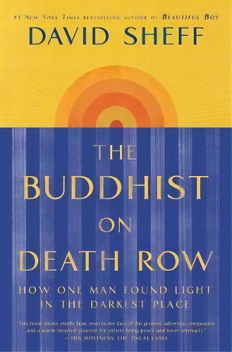 The Buddhist On Death Row : How One Man Found Light In The Darkest Place, De David Sheff. Editorial Simon & Schuster, Tapa Blanda En Inglés