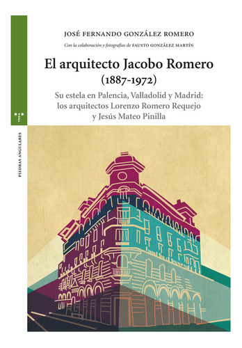 Arquitecto Jacobo Romero (1887-1972),el - Gonzalez Romero  J