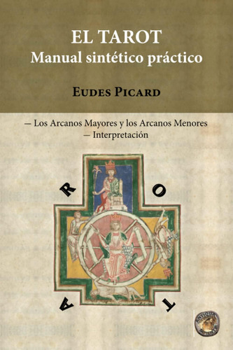 Libro: El Tarot - Manual Sintético Práctico (spanish Edition