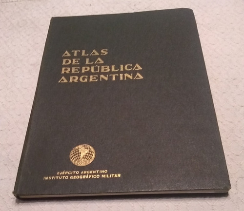 Atlas De La República Argentinai.g.militar Año 1965!!!