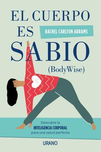 El Cuerpo Es Sabio - Rachel Carlton Abrams