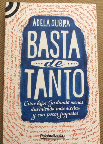 Basta De Tanto - Adela Dubra - Criar Hijos Gastando Menos