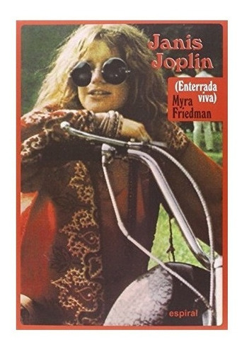 Janis Joplin. 6º Edicion Revisada - Friedman, Myra (book)