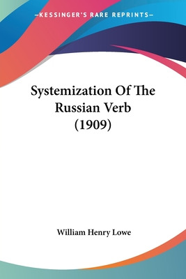 Libro Systemization Of The Russian Verb (1909) - Lowe, Wi...
